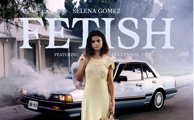 Fetish di Selena Gomez feat. Gucci Mane: testo, traduzione e video