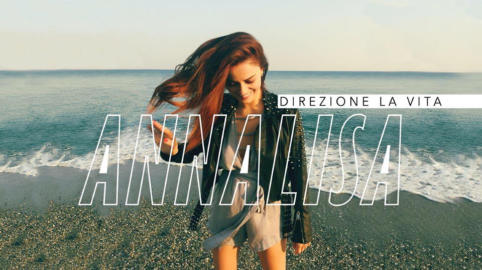 Direzione la vita di Annalisa: testo e video ufficiale