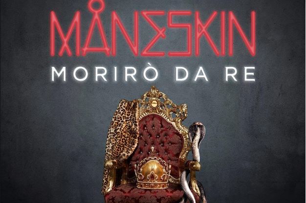 Morirò da re dei Maneskin: testo e video ufficiale