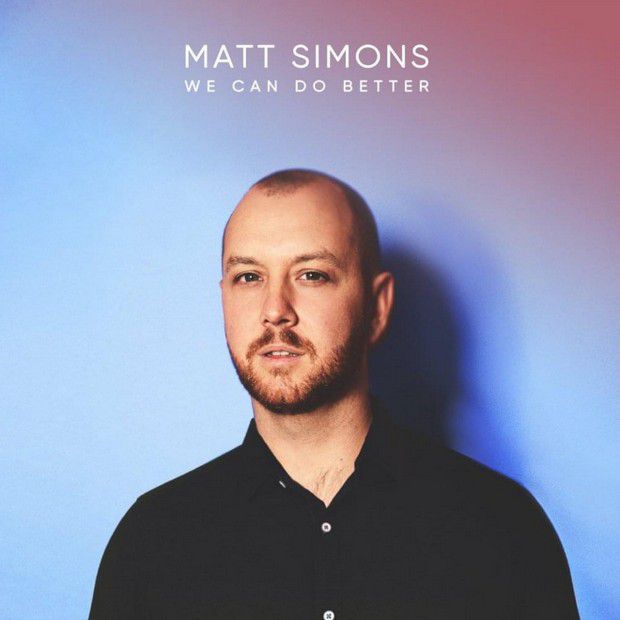 We can do better di Matt Simons: testo, traduzione e video