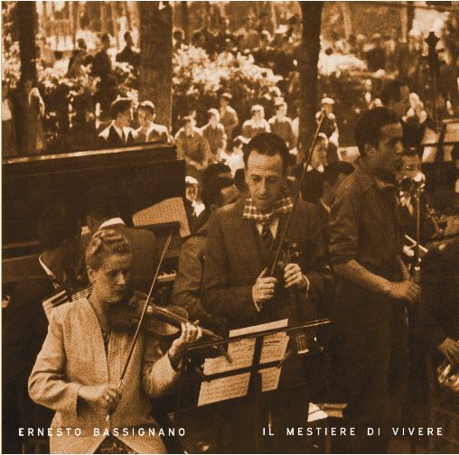 Il mestiere di vivere è il nuovo album di Ernesto Bassignano