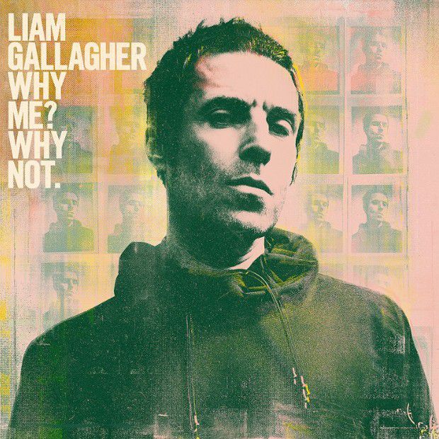 Why Me? Why Not è il nuovo album di Liam Gallagher