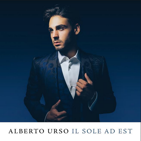 Il sole ad est è il nuovo album di Alberto Urso