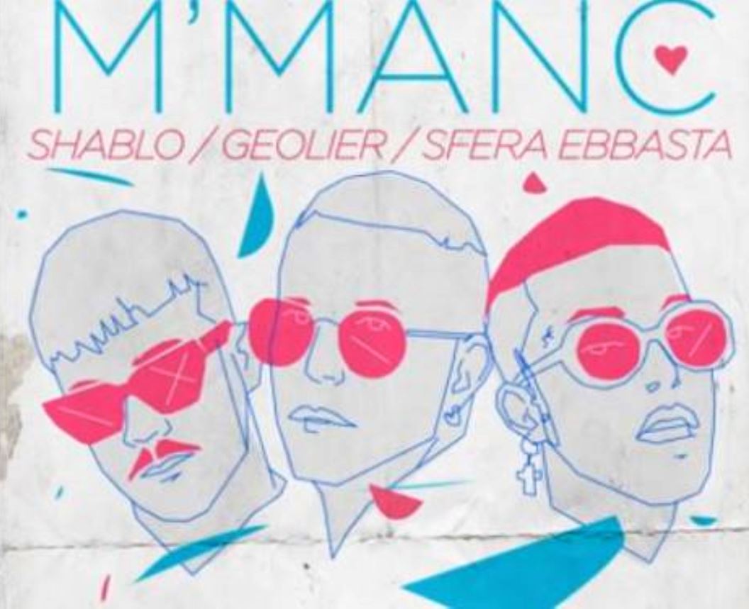 M’ Manc di Shablo, Geolier e Sfera Ebbasta: testo e video
