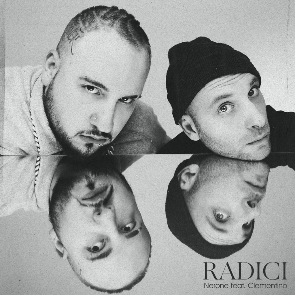 Radici è il nuovo singolo di Nerone con la collaborazione di Clementino