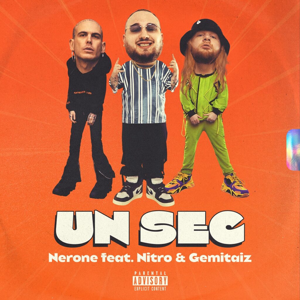 Un sec è il nuovo singolo di Nerone con i featuring di Nitro e Gemitaiz